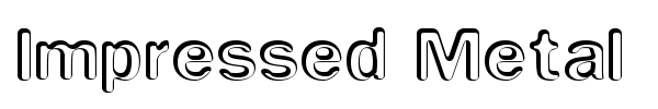 Impressed Metal font preview